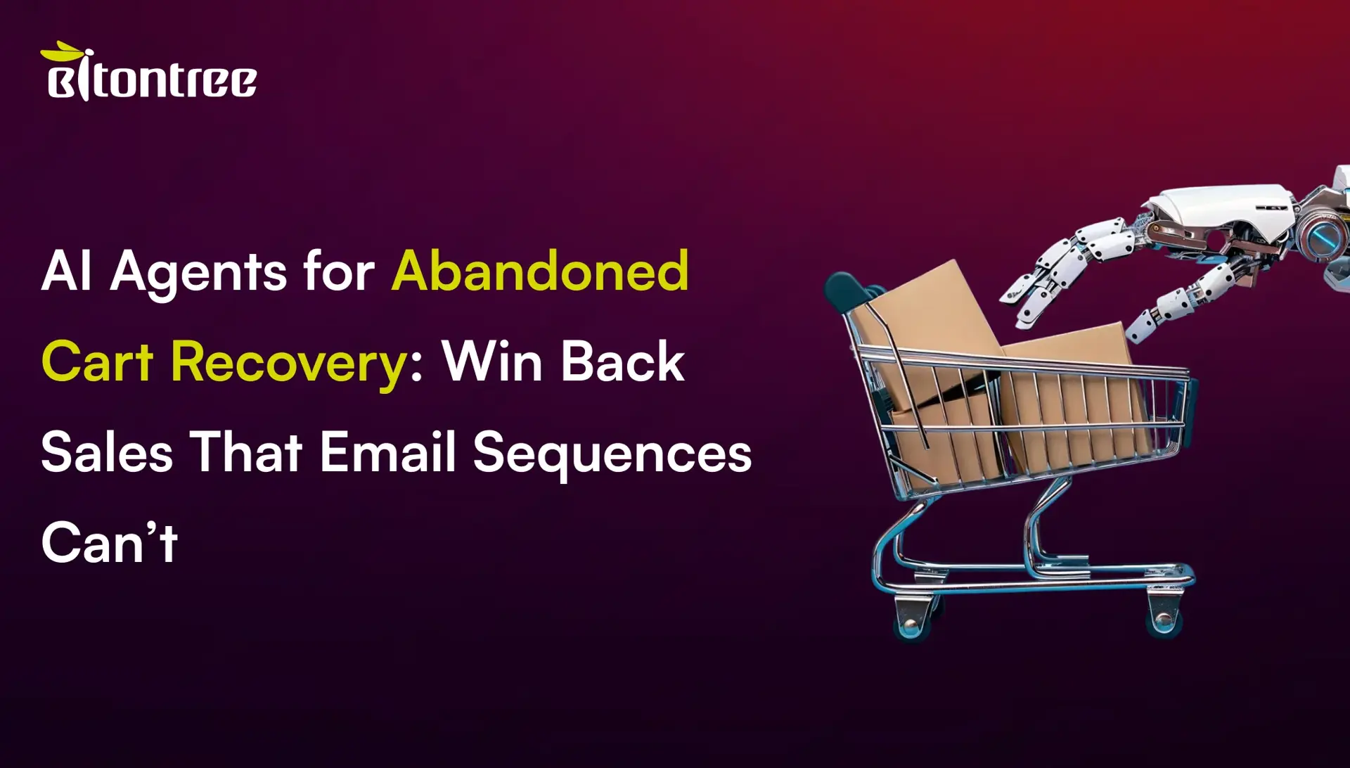 AI Agents for Abandoned Cart Recovery