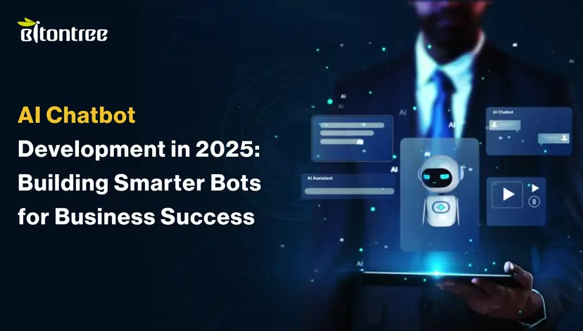 AI Chatbot Development in 2025