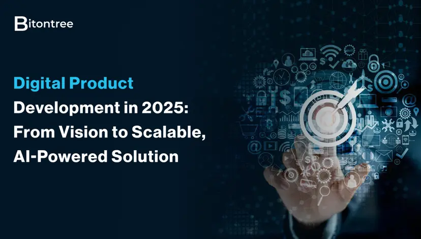 Digital Product Development in 2025