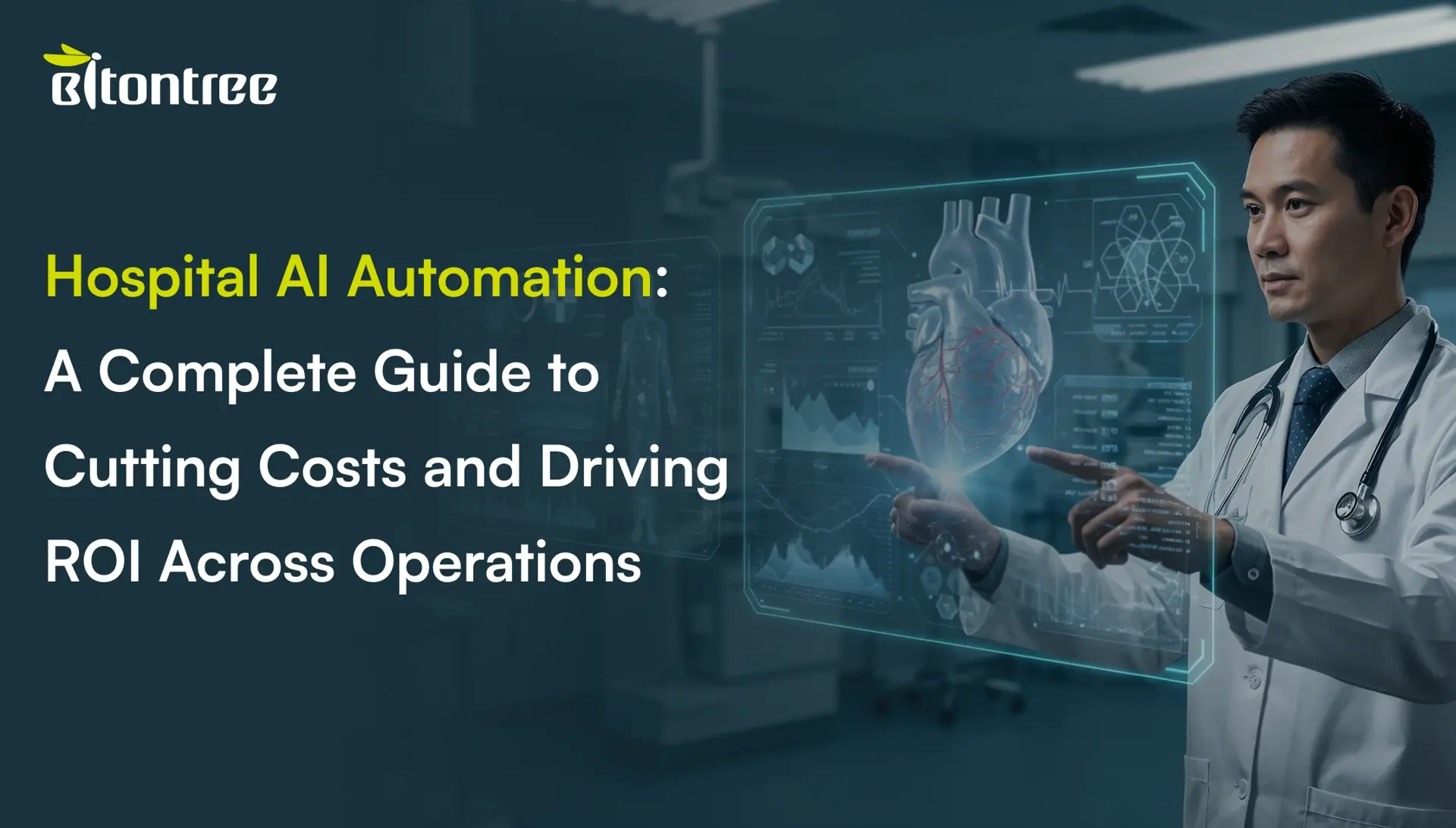 Hospital AI Automation_ A Complete Guide to Cutting Costs and Driving ROI Across Operations