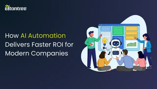 How AI Automation Delivers Faster ROI for Modern Companies