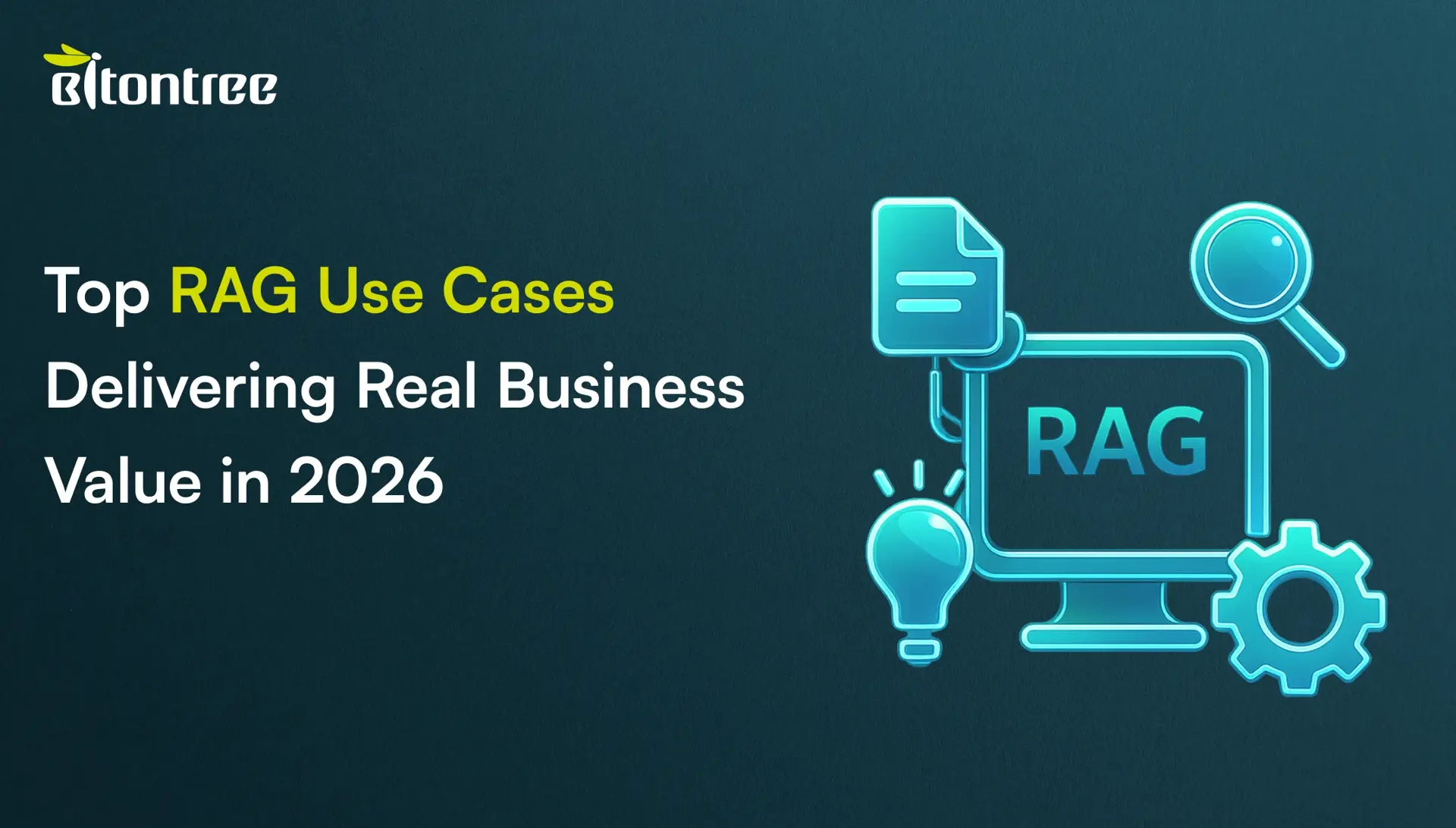Top RAG Use Cases Delivering Real Business Value in 2026