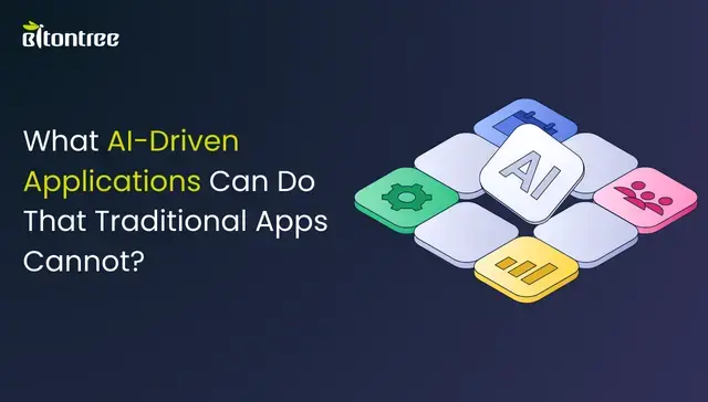 What AI-Driven Applications Can Do That Traditional Apps Cannot