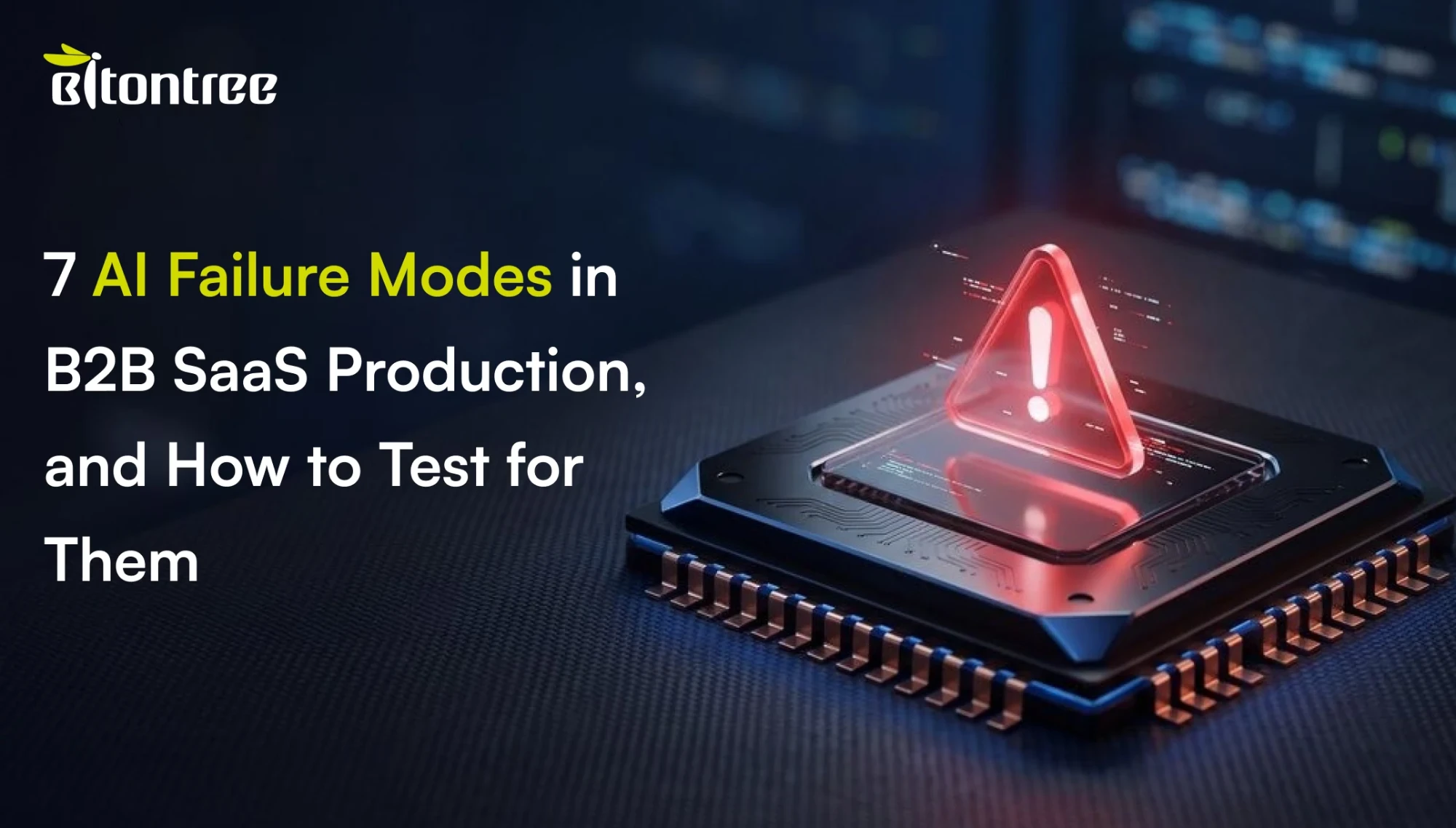 Beyond hallucinations: seven AI failure modes in B2B SaaS production and how to test for them